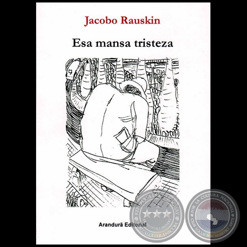 ESA MANSA TRISTEZA - Poemario de JACOBO RAUSKIN - Ao 2013